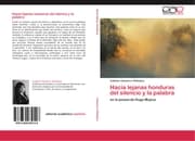 Cover von Hacia lejanas honduras del silencio y la palabra