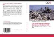 Cover von Localización de Rellenos Sanitarios Mediante SIG
