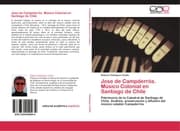 Cover von Jose de Campderrós.Músico Colonial en Santiago de Chile
