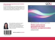 Cover von Sobre estructuras geométricas para modelos q-exponenciales