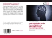 Cover von Cotidianidad de la investigación y programación neurolingüística