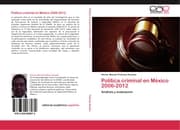 Cover von Política criminal en México 2006-2012