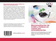 Cover von Biorremediación de Cr(VI) y lindano en suelos por actinobacterias