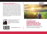 Cover von Inmigración espontánea y re estructuración del espacio misionero