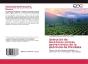 Cover von Selección de levaduras vínicas provenientes de la provincia de Mendoza