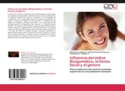 Cover von Influencia del índice Bicigomático, la forma facial y el género