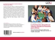 Cover von La formación docente en valores desde la Filosofía para Niños