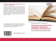 Cover von El holocausto de Dos Ríos ¿Suicidio, muerte en combate o fusilamiento?