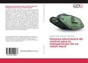 Cover von Sistema electrónico de control para la teleoperación de un robot móvil