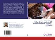 Cover von Value Chain Analysis Of Nensebo Coffee, Oromia, Ethiopia
