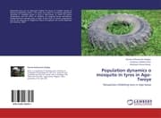 Cover von Population dynamics o mosquito in tyres in Ago-Twoye