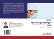 Cover von Medical Profession and the Consumer Protection Act, 1986