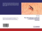Cover von The 2013 Dengue outbreak in Malakand Division Pakistan