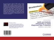 Cover von Lipids and diabetic retinopathy in newly diagnosed type 2 diabetics