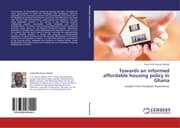 Cover von Towards an informed affordable housing policy in Ghana