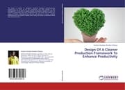 Cover von Design Of A Cleaner Production Framework To Enhance Productivity