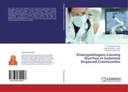 Cover von Enteropathogens Causing Diarrhea in Sudanese Displaced Communities