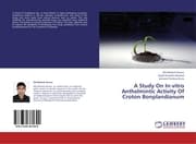 Cover von A Study On In-vitro Anthelmintic Activity Of Croton Bonplandianum