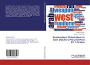 Cover von Postmodern Orientalism in Don DeLillos Pre-and-Post 9/11 Fiction