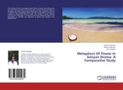 Cover von Metaphors Of Power In Kenyan Drama: A Comparative Study