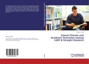 Cover von School Climate and Academic Outcomes among LGBT & Straight Students