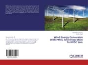 Cover von Wind Energy Conversion With PMSG And Integration To HVDC Link
