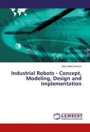 Cover von Industrial Robots - Concept, Modeling, Design and Implementation