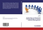 Cover von Exploration on Personnel Training Model of Culture Industry Management