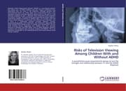 Cover von Risks of Television Viewing Among Children With and Without ADHD