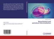 Cover von Biosurfactant and petroleum bioremediation