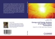 Cover von Energy and Exergy Analysis of a Captive Steam Powerplant