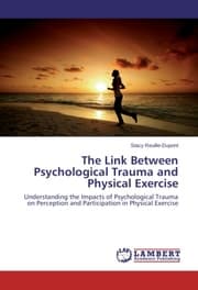 Cover von The Link Between Psychological Trauma and Physical Exercise