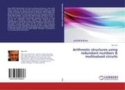 Cover von Arithmetic structures using redundant numbers & multivalued circuits