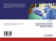 Cover von Current Status of Open Retroperitoneal Aortic Aneurysm Repair