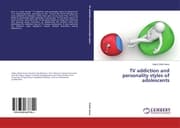 Cover von TV addiction and personality styles of adolescents