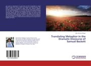 Cover von Translating Metaphor in the Dramatic Discourse of Samuel Beckett