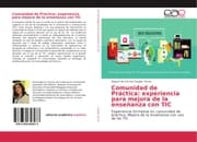 Cover von Comunidad de Práctica: experiencia para mejora de la enseñanza con TIC