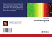 Cover von Physics of Incomplete Fusion