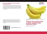 Cover von Costos de producción y post cosecha del banano Orito