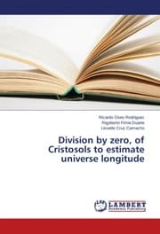 Cover von Division by zero, of Cristosols to estimate universe longitude
