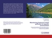 Cover von Monitoring historical metal pollution in aquatic environment