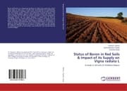 Cover von Status of Boron in Red Soils & Impact of its Supply on Vigna radiata L