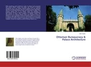 Cover von Ottoman Bureaucracy & Palace Architecture