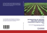 Cover von OPTIMIZATION OF SPACING FOR LONG DURATION PIGEONPEA (Cajanus cajan L.)