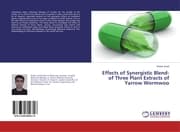 Cover von Effects of Synergistic Blend-of Three Plant Extracts of Yarrow Wormwoo