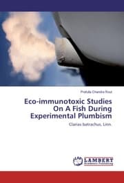 Cover von Eco-immunotoxic Studies On A Fish During Experimental Plumbism