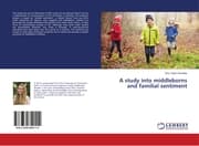Cover von A study into middleborns and familial sentiment