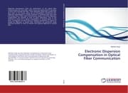 Cover von Electronic Dispersion Compensation in Optical Fiber Communication