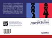 Cover von Urinary and Fecal Incontinence: Risk factors and EMG-BFB effectiveness