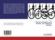 Cover von The Art of Poetics and Politics: The Shield of Achilles
